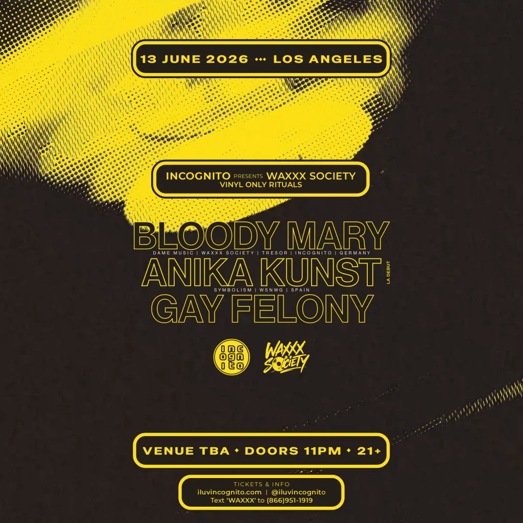 WAXXX Society: Bloody Mary & Anika Kunst - Los Angeles - June 13